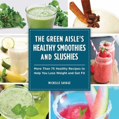 The Green Aisle's Healthy Smoothies and Slushies (eBook, ePUB) Cover The Green Aisle's Healthy Smoothies and Slushies (eBook, ePUB)
