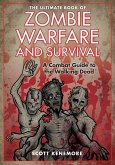 The Ultimate Book of Zombie Warfare and Survival (eBook, ePUB)