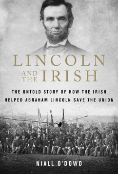 Lincoln and the Irish (eBook, ePUB) - O'Dowd, Niall