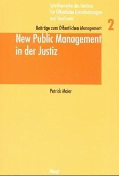New Public Management in der Justiz - Maier, Patrick