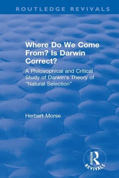 Where Do We Come From? Is Darwin Correct? (eBook, ePUB) - Morse, Herbert