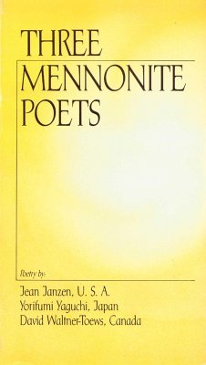 Three Mennonite Poets (eBook, ePUB) - Janzen, Jean