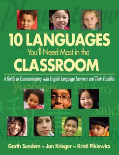 10 Languages You'll Need Most in the Classroom (eBook, ePUB) - Sundem, Garth; Krieger, Jan; Pikiewicz, Kristi