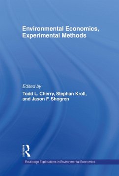 Environmental Economics, Experimental Methods (eBook, ePUB) - Cherry, Todd L.; Kroll, Stephan; Shogren, Jason