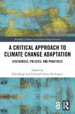 A Critical Approach to Climate Change Adaptation (eBook, ePUB)