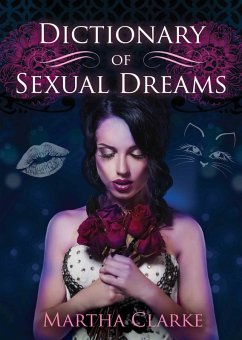 Dictionary of Sexual Dreams (eBook, ePUB) - Clarke, Martha