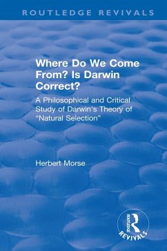 Where Do We Come From? Is Darwin Correct? (eBook, PDF) - Morse, Herbert