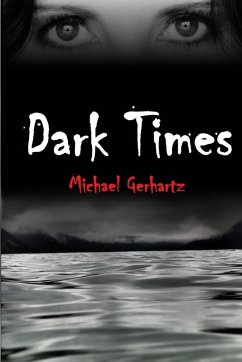 Dark Times (eBook, ePUB) - Gerhartz, Michael