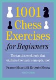 1001 Chess Exercises for Beginners (eBook, ePUB) 1001 Chess Exercises for Beginners (eBook, ePUB)