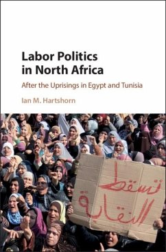 Labor Politics in North Africa (eBook, ePUB) - Hartshorn, Ian M.