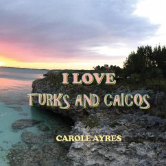 Cover I LOVE TURKS AND CAICOS (eBook, ePUB)