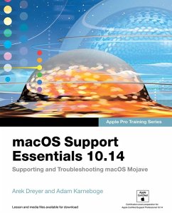 macOS Support Essentials 10.14 - Apple Pro Training Series (eBook, ePUB) - Karneboge, Adam; Karneboge, Adam; Dreyer, Arek; Dreyer, Arek