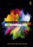 Mixed Methods in Criminology (eBook, ePUB) Mixed Methods in Criminology (eBook, ePUB)