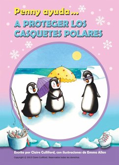 Cover Penny Ayuda A Proteger Los Casquetes Polares (eBook, ePUB)
