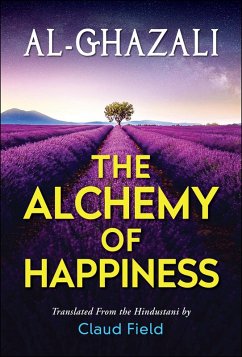 The Alchemy of Happiness (eBook, ePUB) - Al-Ghazzali