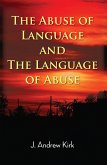 The Abuse of Language and the Language of Abuse (eBook, ePUB)