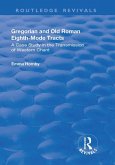 Gregorian and Old Roman Eighth-mode Tracts: A Case Study in the Transmission of Western Chant (eBook, ePUB)