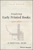 Studying Early Printed Books, 1450-1800 (eBook, ePUB)