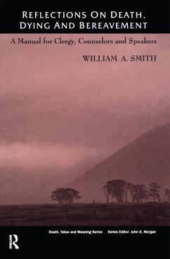 Reflections on Death, Dying and Bereavement (eBook, ePUB) - Smith, William