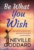 Be What You Wish (eBook, ePUB) Be What You Wish (eBook, ePUB)