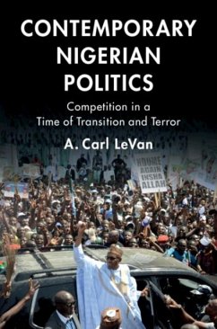 Contemporary Nigerian Politics (eBook, PDF) - Levan, A. Carl