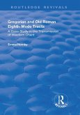 Gregorian and Old Roman Eighth-mode Tracts: A Case Study in the Transmission of Western Chant (eBook, PDF)