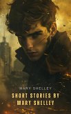 Short Stories by Mary Shelley (eBook, ePUB)