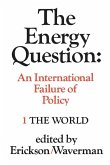 The Energy Question Volume One: The World (eBook, PDF)