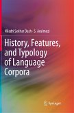 History, Features, and Typology of Language Corpora