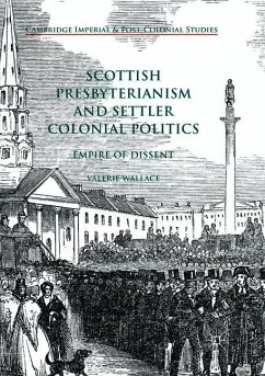 Scottish Presbyterianism and Settler Colonial Politics - Wallace, Valerie