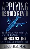 Applying AS9100 Rev D (eBook, ePUB)
