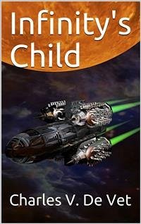 Infinity's Child (eBook, ePUB) - V. De Vet, Charles