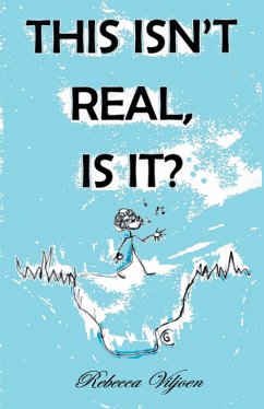 This Isn't Real, Is It? (eBook, ePUB) - Viljoen, Rebecca