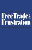 Free Trade and Frustration (eBook, PDF) Free Trade and Frustration (eBook, PDF)