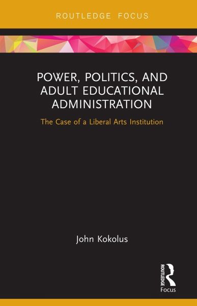 Power, Politics, and Adult Educational Administration (eBook, PDF)