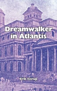 Dreamwalker in Atlantis (eBook, ePUB) - Istrup, Erik