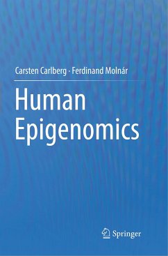 Human Epigenomics - Carlberg, Carsten;Molnár, Ferdinand