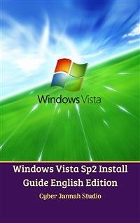 Windows Vista Sp2 Install Guide English Edition (fixed-layout eBook, ePUB) - Jannah Studio, Cyber