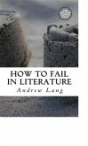 How to Fail in Literature (eBook, ePUB) How to Fail in Literature (eBook, ePUB)