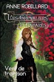 Les Chevaliers d'Antares 07 : Vent de trahison (eBook, ePUB) Les Chevaliers d'Antares 07 : Vent de trahison (eBook, ePUB)