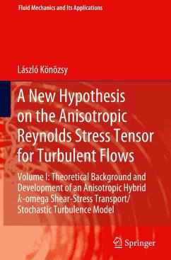 A New Hypothesis on the Anisotropic Reynolds Stress Tensor for Turbulent Flows - Könözsy, László