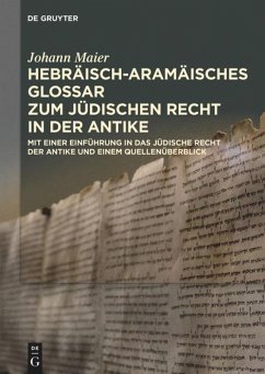 Hebräisch-aramäisches Glossar zum jüdischen Recht in der Antike - Maier (_), Johann