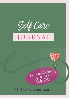 Self Care Journal - Scheuermann, Ulrike