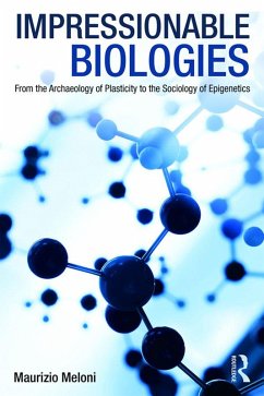 Impressionable Biologies (eBook, ePUB) - Meloni, Maurizio