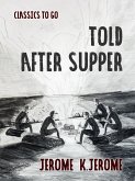Told After Supper (eBook, ePUB)