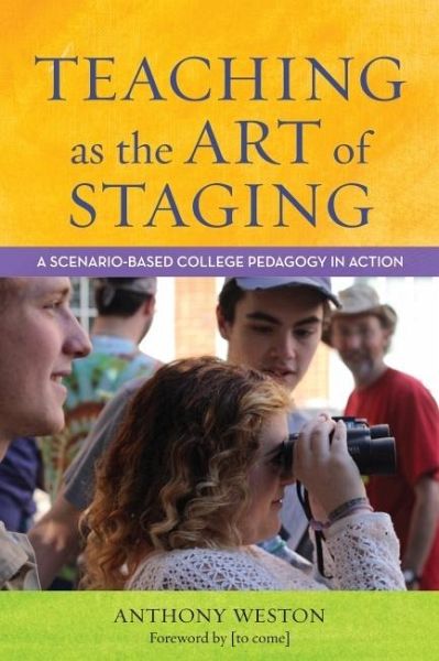 Teaching as the Art of Staging (eBook, ePUB) Teaching as the Art of Staging (eBook, ePUB)