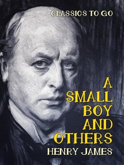 A Small Boy and Others (eBook, ePUB) - James, Henry