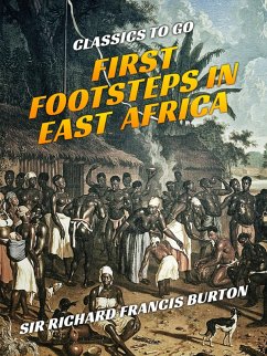 First Footsteps in East Africa (eBook, ePUB) - Burton, Richard Francis