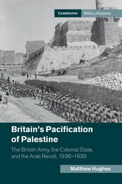 Britain's Pacification of Palestine (eBook, ePUB) - Hughes, Matthew