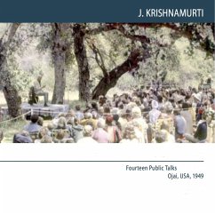 Ojai 1949 Fourteen Public Talks - Volume 11 (MP3-Download) - J.Krishnamurti